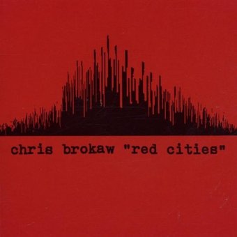 Chris Brokaw-Red Cities