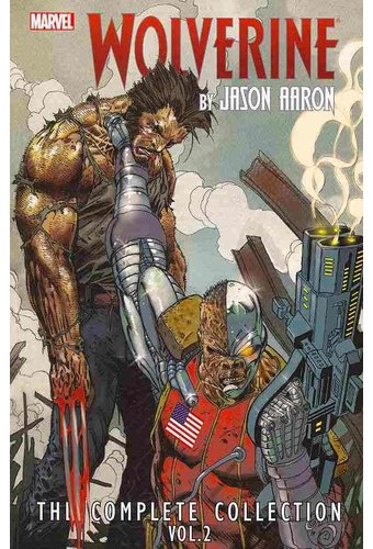 Wolverine by Jason Aaron 2: The Complete