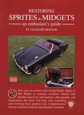 Restoring Sprites and Midgets: An Enthusiast's