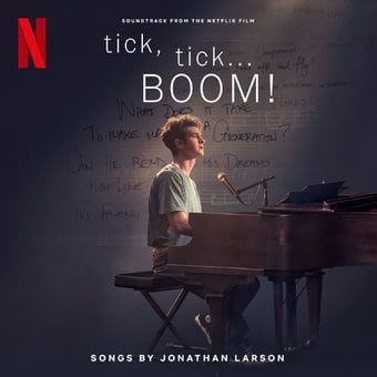 Tick Tick Boom (Soundtrack From The Netflix Film)