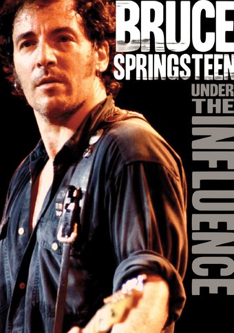 Bruce Springsteen - Under the Influence