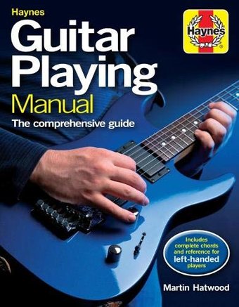 Guitars - Haynes Guitar Playing Manual: The