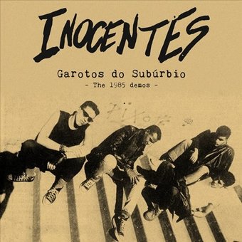 Garotos do Suburbio: The 1985 Demos