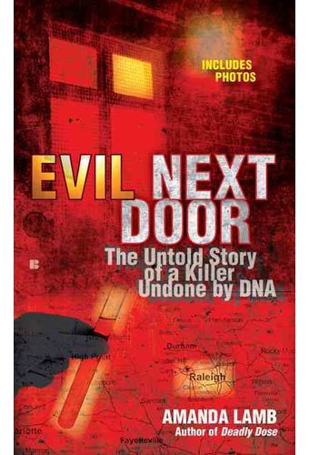 Evil Next Door: The Untold Stories of a Killer