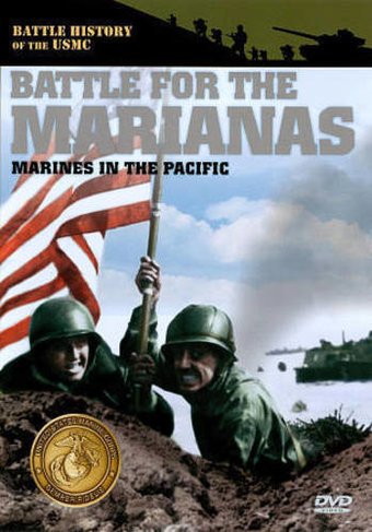Battle for the Marianas: Marines in the Pacific