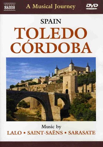 A Musical Journey - Spain: Toledo, Córdoba