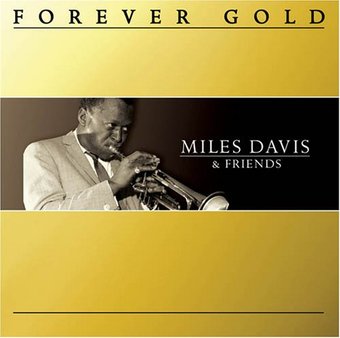 Forever Gold: Miles Davis