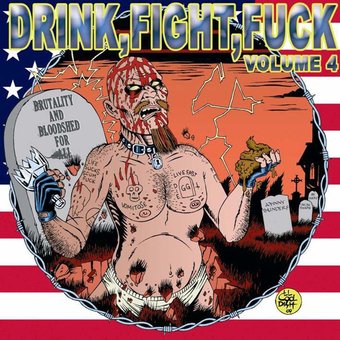 Drink. Fight. Fuck, Vol. 4