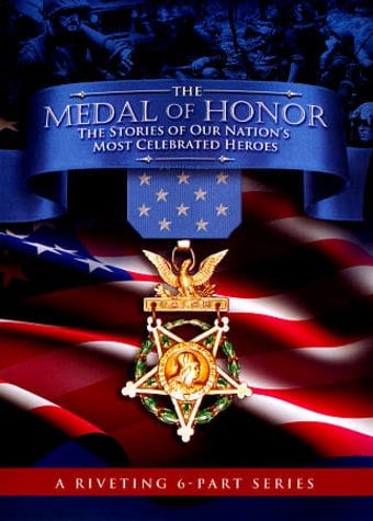 The Medal of Honor: The Stories of Our Nation's