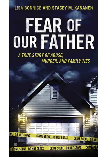 Fear of Our Father: A True Story of Abuse,