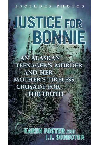 Justice for Bonnie: An Alaskan Teenager's Murder