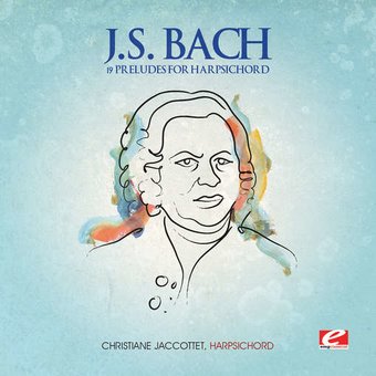 J.S. Bach: 19 Preludes for Harpsichord