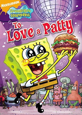 SpongeBob SquarePants - To Love a Patty
