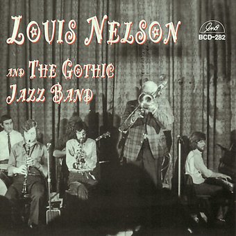 Louis Nelson and the Gothic Jazz Band (Live)