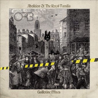 Abolition of the Royal Familia [Guillotine Mixes]