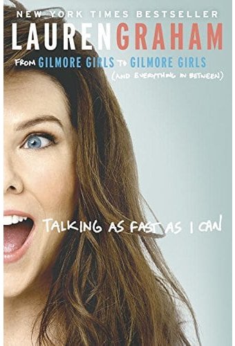 Talking as Fast as I Can: From Gilmore Girls to