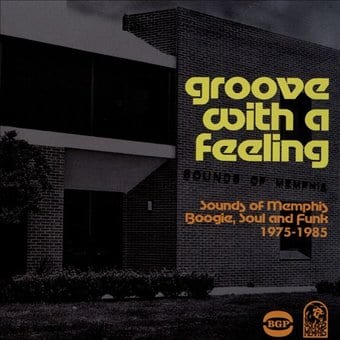 Groove With a Feeling: Sounds of Memphis Boogie,