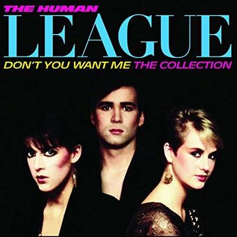 Don't You Want Me: The Collection