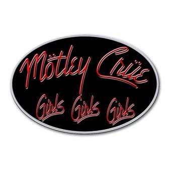 Motley Crue - Girls, Girls, Girls - Pin Badge Motley Crue - Girls, Girls, Girls - Pin Badge