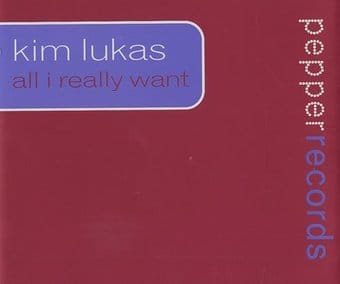 Kim Lucas-All I Really Want 