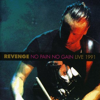 No Pain No Gain (Live 1991)