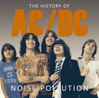 Noise Pollution: The History of AC/DC