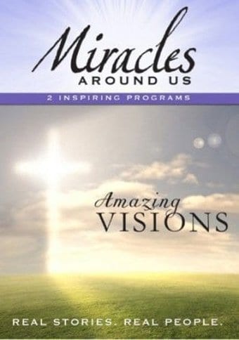 Miracles Around Us - Amazing Visions