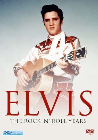 Elvis Presley: The Rock 'n' Roll Years