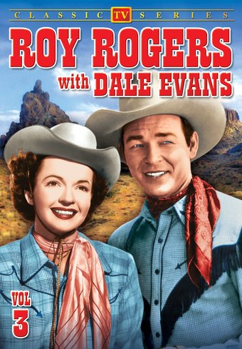 Roy Rogers With Dale Evans - Volume 3