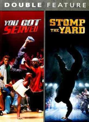 You Got Served / Stomp the Yard