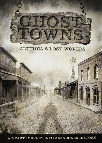 Ghost Towns: America's Lost Worlds (2-DVD)