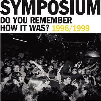 Do You Remember How It Was? The Best Of Symposium