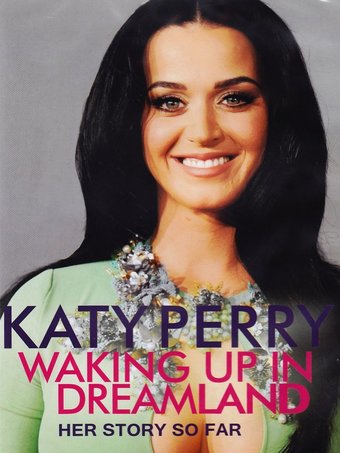 Katy Perry: Waking Up in Dreamland