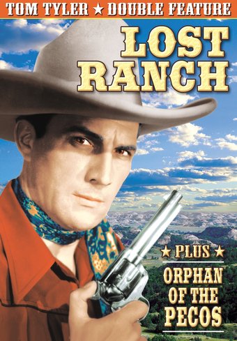 Tom Tyler Double Feature: Lost Ranch / Orphan of