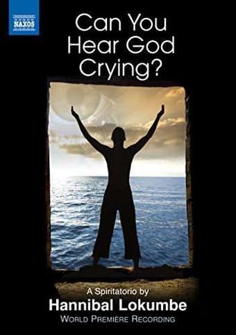 Hannibal Lokumbe: Can You Hear God Crying?