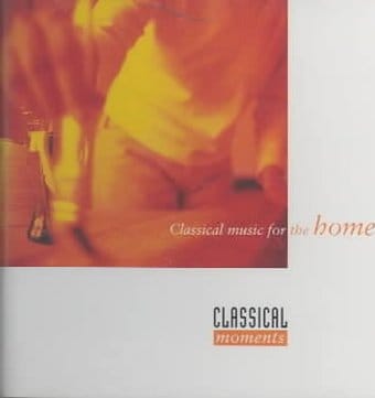 Classical Music For The Home / Various