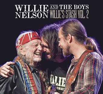 Willie Nelson and the Boys: Willie's Stash,