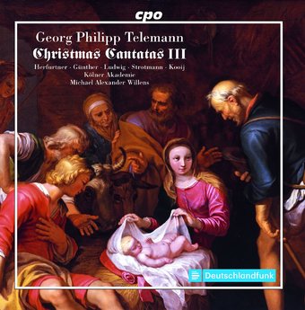 Georg Philipp Telemann: Christmas Cantatas III