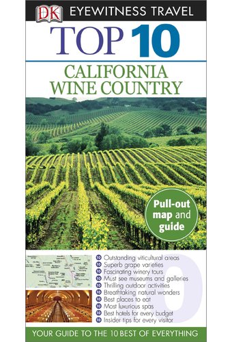 Dk Eyewitness Top 10 California Wine Country