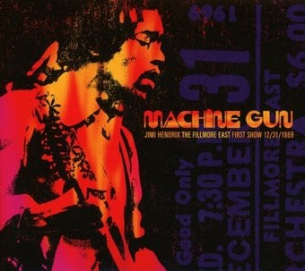 Machine Gun: Jimi Hendrix The Fillmore East First