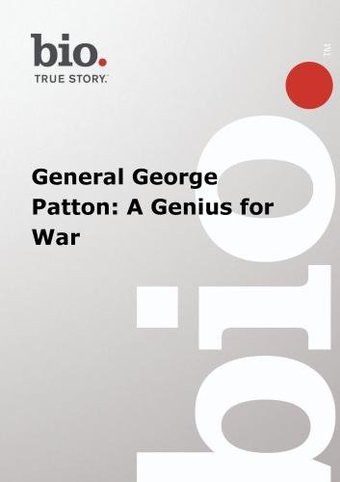 Biography - General George Patton A Genius