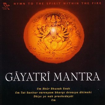 Gayatri Mantra: Hymn to the Spirit Within the Fire