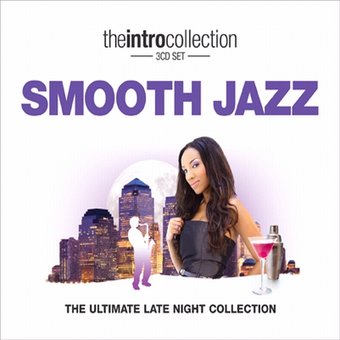 Smooth Jazz: Ultimate Late Night Collection