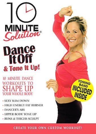 10 Minute Solution: Dance it Off & Tone It Up