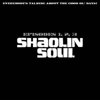 Shaolin Soul Episodes 1, 2, 3 (3-CD)