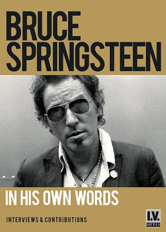 Bruce Springsteen - In His Own Words: Interviews