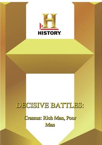 History - Decisive Battles Crassus: Rich Man Poor