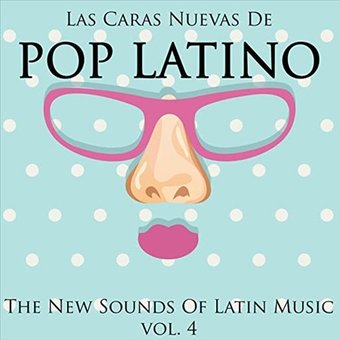 Las Caras Nuevas de Pop Latino, Volume 4