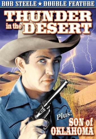 Bob Steele Double Feature: Thunder in the Desert