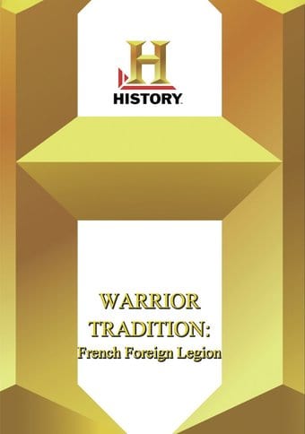 History - Warrior Tradition French Foreign Legion